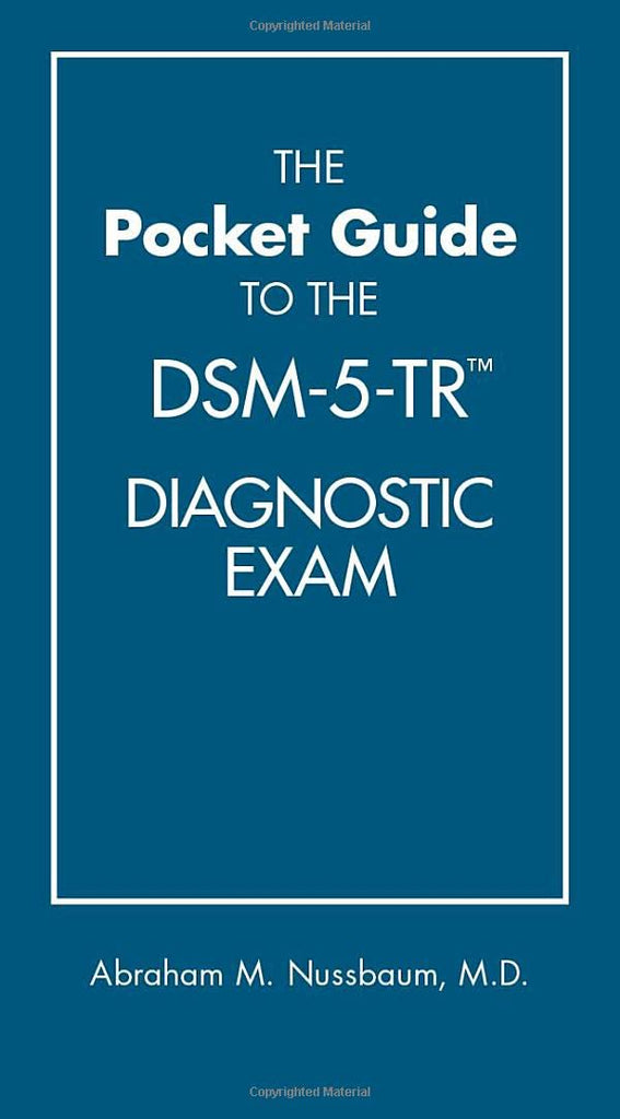 The Pocket Guide To The DSM-5-TR Diagnostic Exam by Abraham M. Nussbaum (MD)