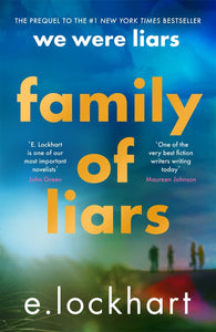 Family Of Liars : The Prequel To We Were Liars