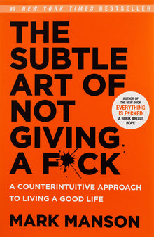 The Subtle Art Of Not Giving A F*Ck