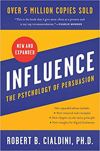 Influence : The Psychology Of Persuasion (New And Expanded)