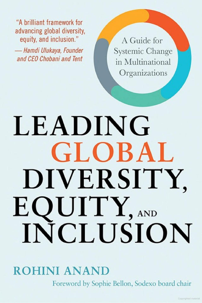 Leading Global Diversity, Equity, And Inclusion: A Guide For Systemic Change In Multinational Organi